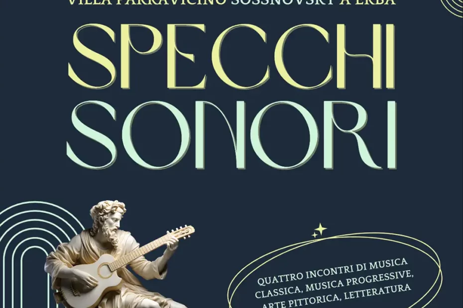 Accademia Europea di Musica_di Erba in Villa Parravicno Sossnovsky a Erba Specchi Sonori_concerti villa